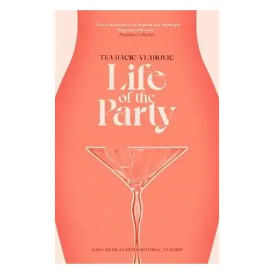 Life of the Party - Hacic-Vlahovic, Tea