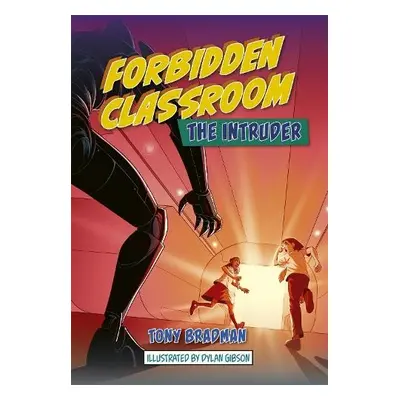 Reading Planet: Astro – Forbidden Classroom: The Intruder – Jupiter/Mercury band - Bradman, Tony