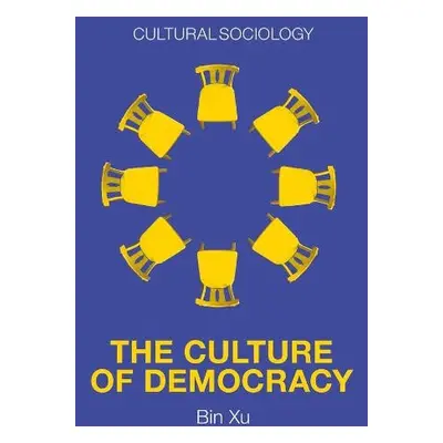 Culture of Democracy - Xu, Bin