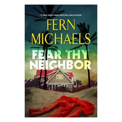 Fear Thy Neighbor - Michaels, Fern