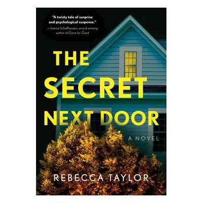 The Secret Next Door - Taylor, Rebecca