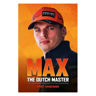 Max: The Dutch Master - Hoogeboom, Andre