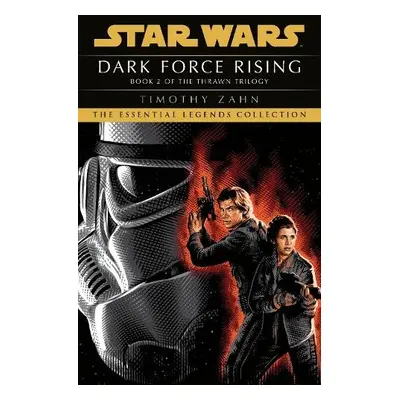 Star Wars: Dark Force Rising - Zahn, Timothy