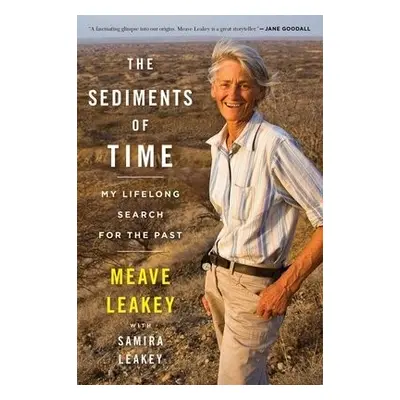 Sediments Of Time - Leakey, Meave a Leakey, Samira