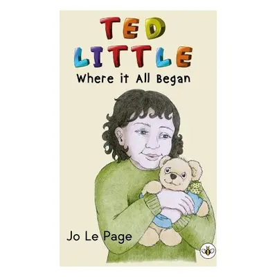 Ted Little - Where it All Began - Le Page, Jo