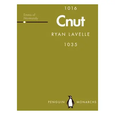 Cnut (Penguin Monarchs) - Lavelle, Ryan