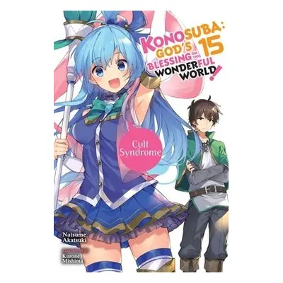 Konosuba: God's Blessing on This Wonderful World!, Vol. 15 (light novel) - Akatsuki, Natsume