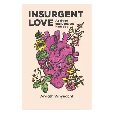 Insurgent Love - Whynacht, Ardath