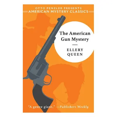 American Gun Mystery - Queen, Ellery