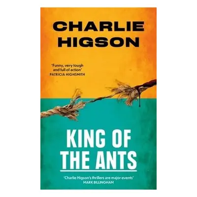 King Of The Ants - Higson, Charles