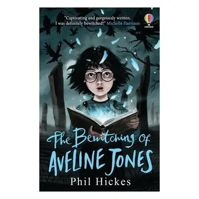 Bewitching of Aveline Jones - Hickes, Phil