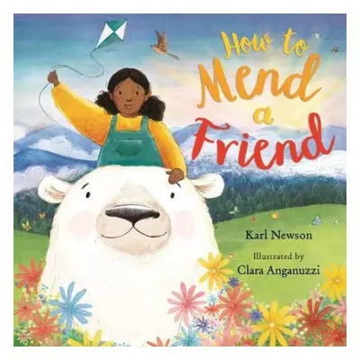 How To Mend a Friend - Newson, Karl