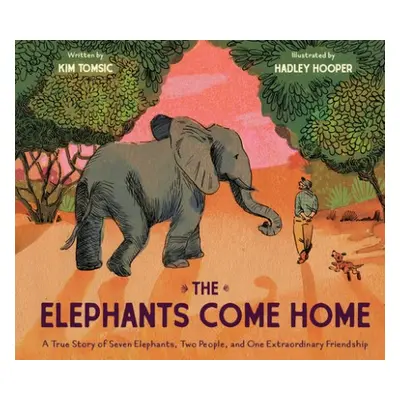 Elephants Come Home - Tomsic, Kim