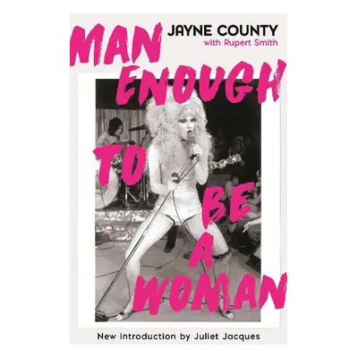 Man Enough to Be a Woman - County, Jayne