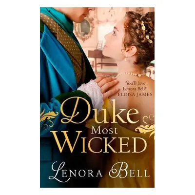 Duke Most Wicked - Bell, Lenora