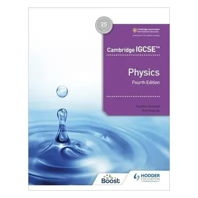 Cambridge IGCSE™ Physics 4th edition - Kennett, Heather a Duncan, Tom