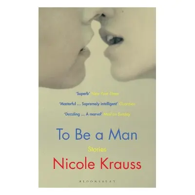 To Be a Man - Krauss, Nicole