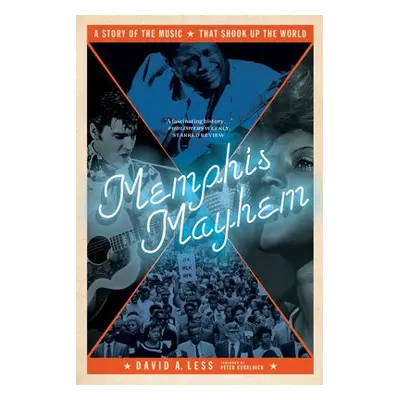 Memphis Mayhem - Less, David A.