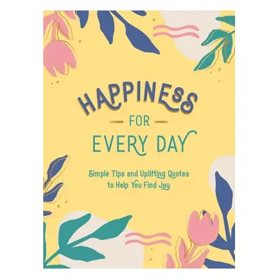 Happiness for Every Day - Publishers, Summersdale