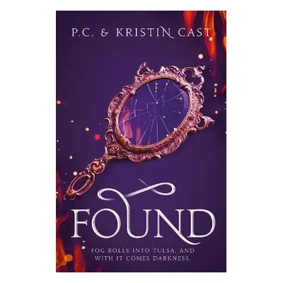 Found - Cast, P.C. a Cast, Kristin