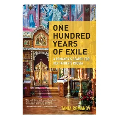 One Hundred Years of Exile - Romanov, Tania