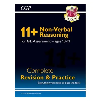 11+ GL Non-Verbal Reasoning Complete Revision and Practice - Ages 10-11 (with Online Edition) - 