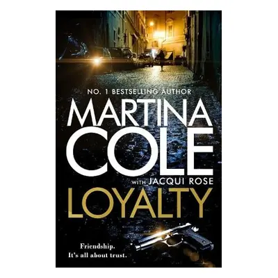 Loyalty - Cole, Martina a Rose, Jacqui