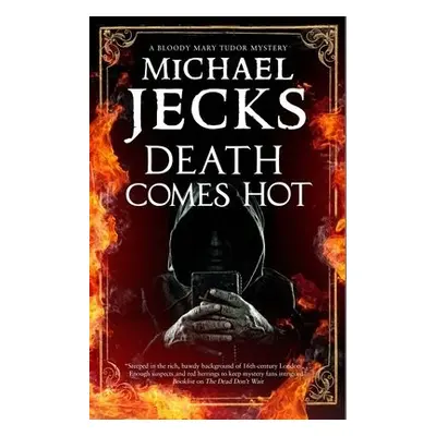 Death Comes Hot - Jecks, Michael