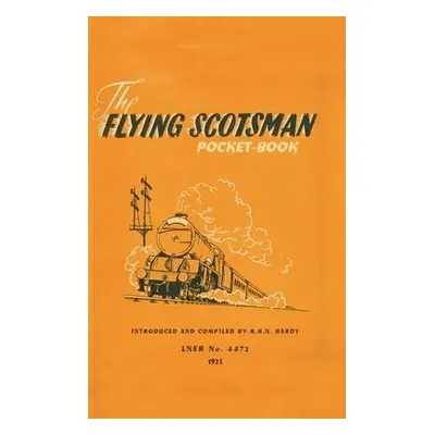 Flying Scotsman Pocket-Book - Hardy, R H N