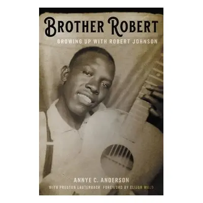 Brother Robert - Anderson, Annye C. a Lauterbach, Preston