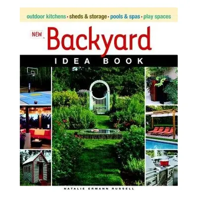 New Backyard Idea Book - Russell, N