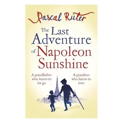 Last Adventure of Napoleon Sunshine - Ruter, Pascal