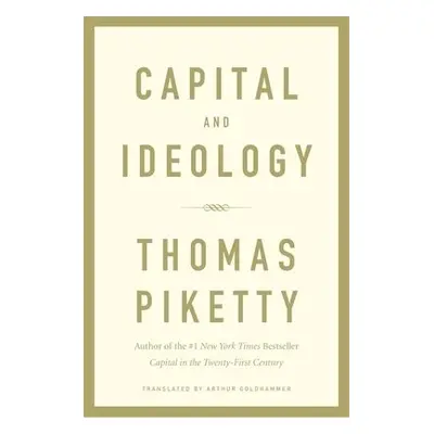 Capital and Ideology - Piketty, Thomas