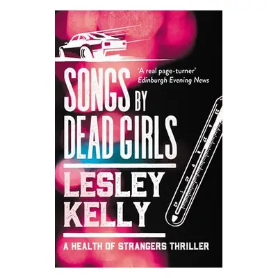 Songs by Dead Girls - Kelly, Lesley