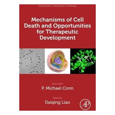 Mechanisms of Cell Death and Opportunities for Therapeutic Development