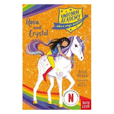 Unicorn Academy: Rosa and Crystal - Sykes, Julie