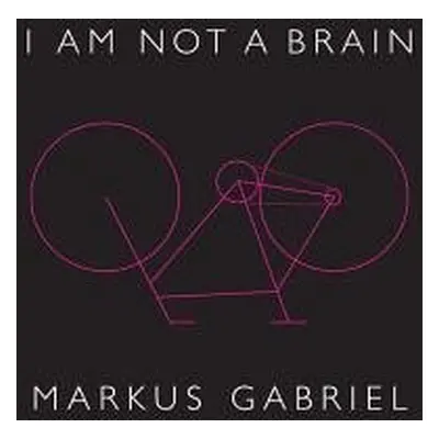 I am Not a Brain - Gabriel, Markus