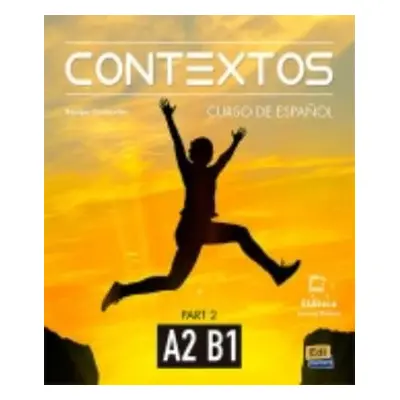 Contextos A2-B1 : Student Book with Instructions in English and Free Access to Eleteca