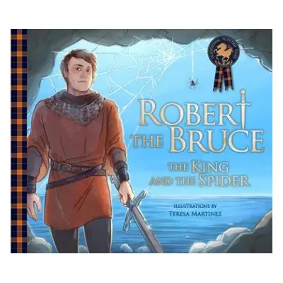 Robert the Bruce: The King and the Spider - MacPherson, Molly