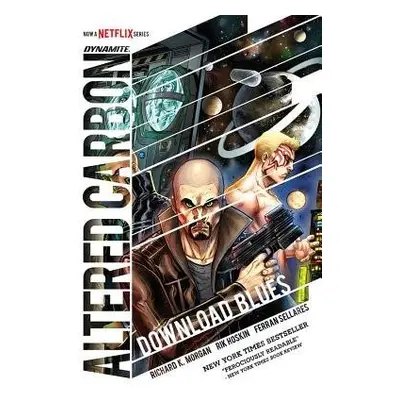 Altered Carbon: Download Blues - Morgan, Richard K. a Hoskin, Rik