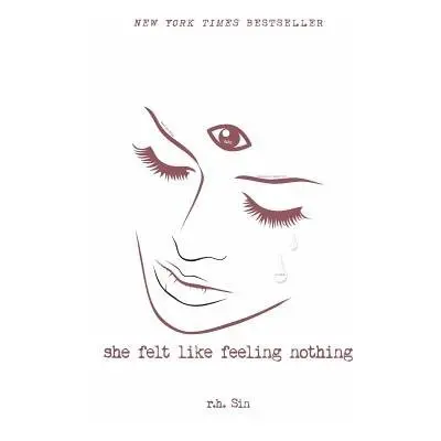 She Felt Like Feeling Nothing - Sin, r.h.