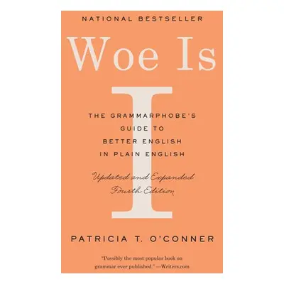 Woe Is I - O'Conner, Patricia T.