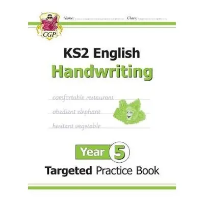 KS2 English Year 5 Handwriting Targeted Practice Book - CGP Books