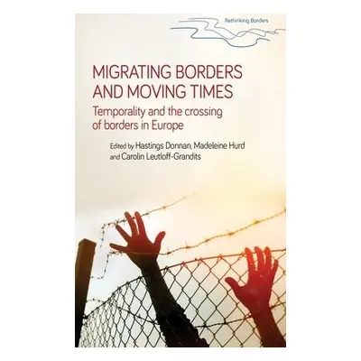 Migrating Borders and Moving Times