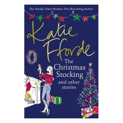 Christmas Stocking and Other Stories - Fforde, Katie