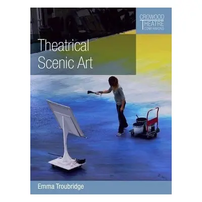 Theatrical Scenic Art - Troubridge, Emma