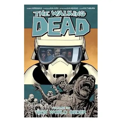 Walking Dead Volume 30: New World Order - Kirkman, Robert