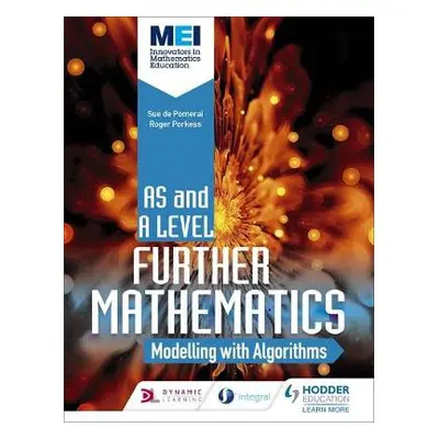 MEI Further Maths: Modelling with Algorithms - Dangerfield, Jan