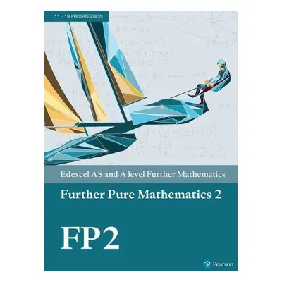 Pearson Edexcel AS and A level Further Mathematics Further Pure Mathematics 2 Textbook + e-book