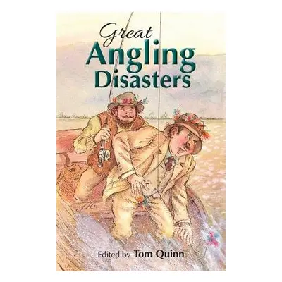 Great Angling Disasters